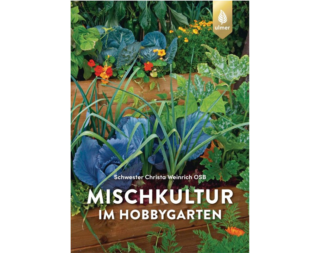 Ökologisch Gärtnern mit Mischkultur, Nachhaltig gärtnern leicht gemacht